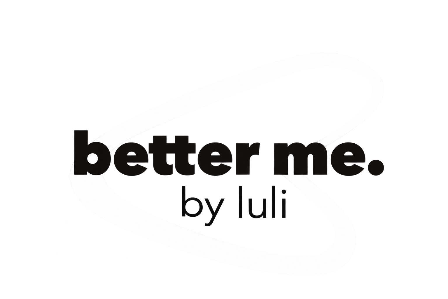 better me. by luli